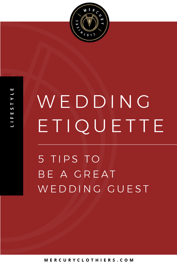 Wedding Guest Etiquette: 6 Must-Know Tips | Got a wedding invitation to RSVP to? Read this first to learn how to be the best wedding guest with tips including what to wear to a wedding, wedding gift ideas, and more! #wedding #summerwedding #weddinginvitation