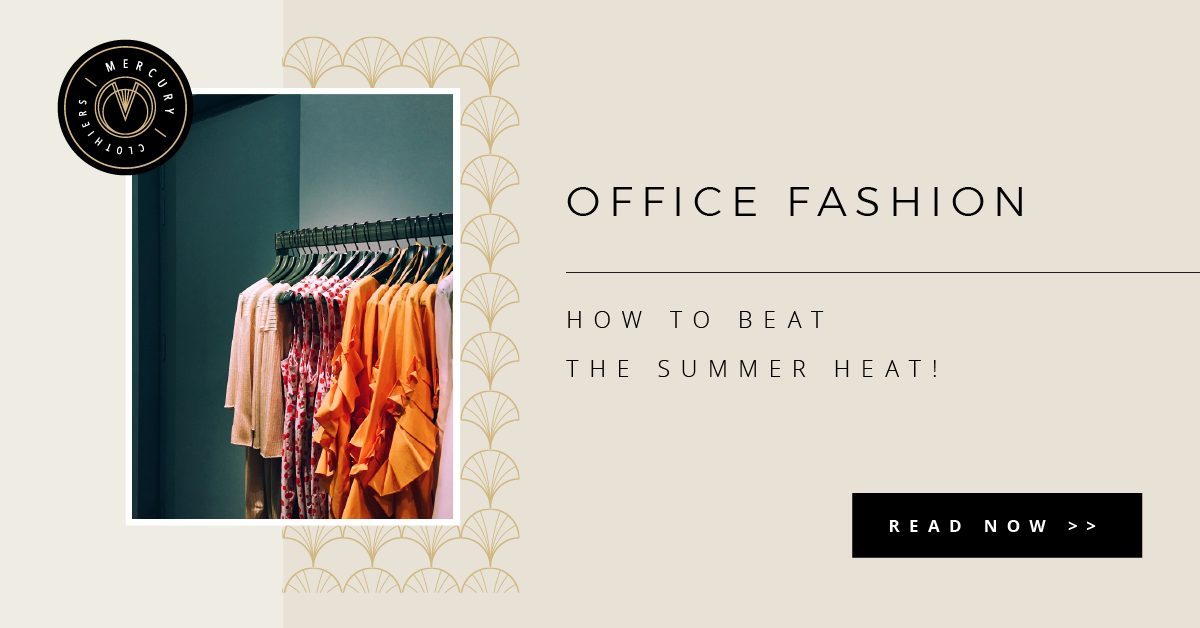 What To Wear In Summer: Tips For Career Women