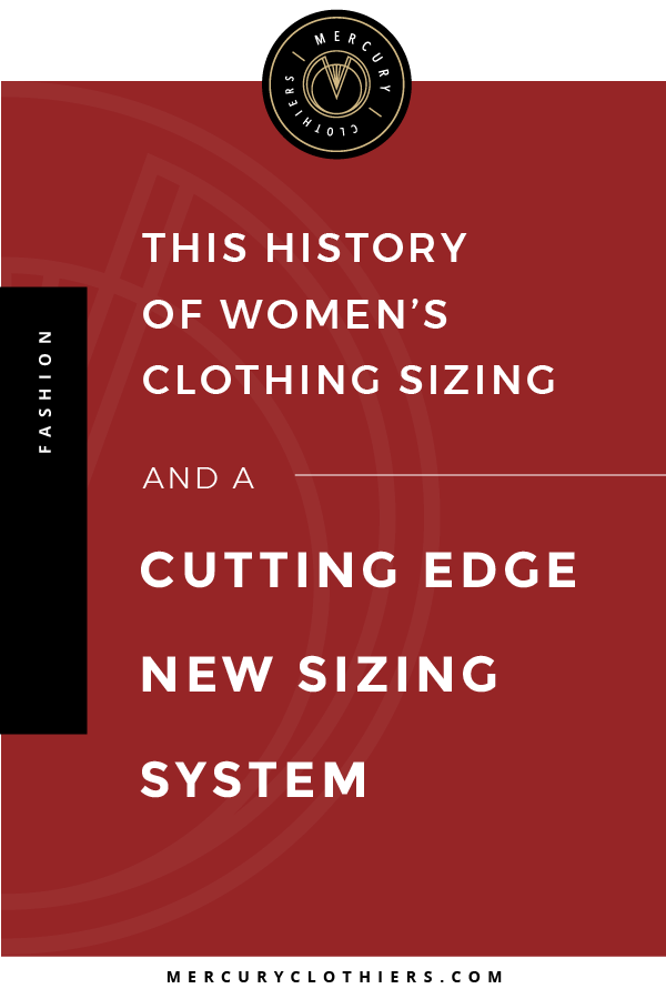 Clothing Sizes: Mercury Clothiers’ Vintage-Inspired Clothing Introduces Cutting-Edge Sizing System | Wondering why your dress size doesn't matter? Click through to read about the history of sizing and fashion for women! #plus #size #dress #fashion