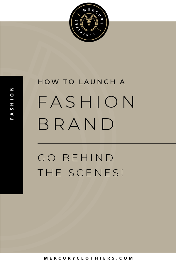 Wondering what it takes to launch a fashion company? Go behind the scenes of Mercury Clothiers branding, startup, and more! #fashion #clothing